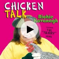 richie kavanagh chicken talk|irish chicken song.